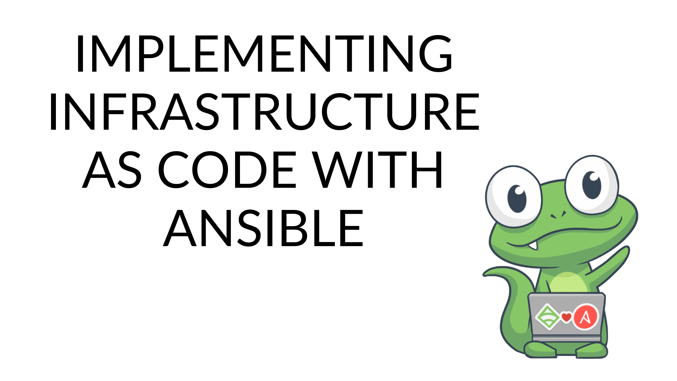Implementing infrastructure as code with Ansible